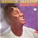 Mahalia Jackson - Sing Out